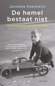 Jannetje Koelewijn boeken - De hemel bestaat niet