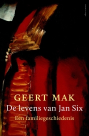 Geert Mak boeken - De levens van Jan Six