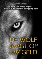 Geert Schaaij boeken - De wolf jaagt op uw geld