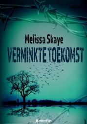 Melissa Skaye boeken - Verminkte toekomst